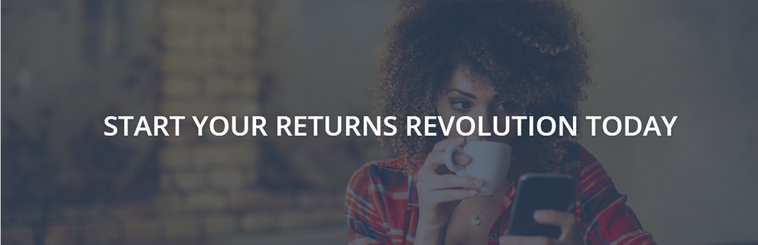 Contact us today to start your Returns Revolution